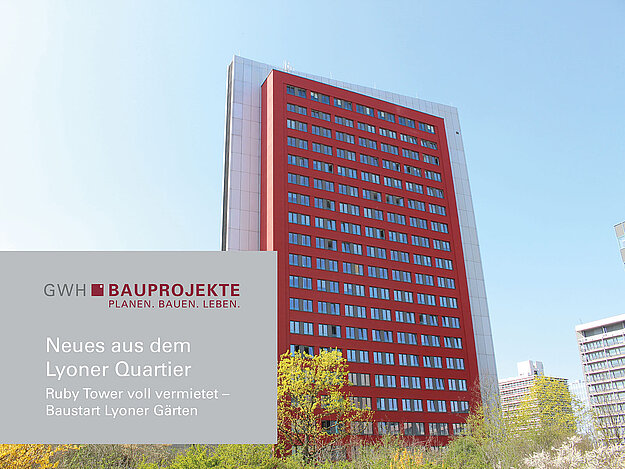 Mit dem Ruby Tower sind im Lyoner Quartier in Frankfurt 150 hochwertige Wohneinheiten entstanden.